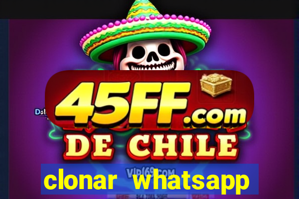 clonar whatsapp normal gratis